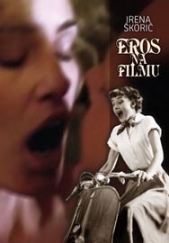 Irena Škorić, Eros na filmu, Artizana, 2012.