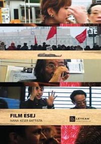 Ivana Keser Battista, Film esej, Leykam International, Zagreb, 2013.