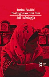 Jurica Pavičić: Postjugoslavenski film. Stil i ideologija, Hrvatski filmski savez, Zagreb, 2011.