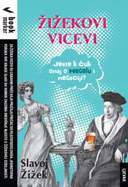 Slavoj Žižek, Audum Mortensen, Žižekovi vicevi, Naklada Ljevak, Zagreb, 2014.